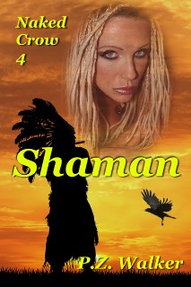 Cover of Naked Crow 4 - Shaman